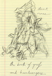 The Book of Grief and Hamburgers (Stuart Ross)