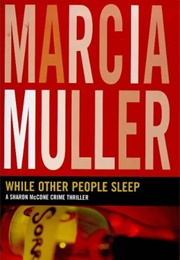 While Other People Sleep (Marcia Muller)