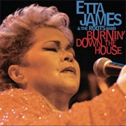 Burnin' Down the House: Live at the House of Blues (Etta James, 2002)