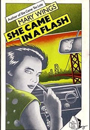 She Came in a Flash (Mary Wings)