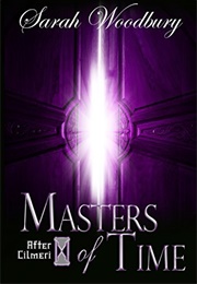 Masters of Time (Sarah Woodbury)