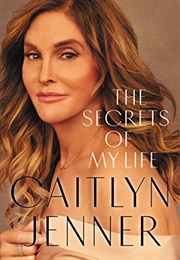 The Secrets of My Life (Caitlyn Jenner)