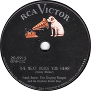 The Next Voice You Hear - Hank Snow