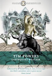 Earthquake Weather (Tim Powers)