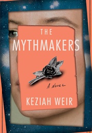 The Mythmakers (Keziah Weir)