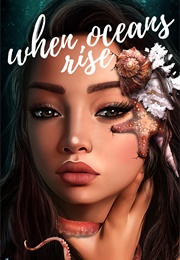 When Oceans Rise (Robin Alvarez)