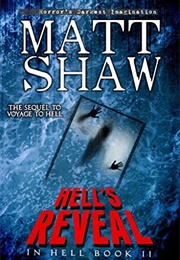 Hell&#39;s Reveal (Matt Shaw)