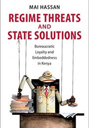 Regime Threats and State Solutions (Mai Hassan)