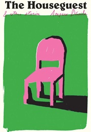 The Houseguest & Other Stories (Amparo Davila)