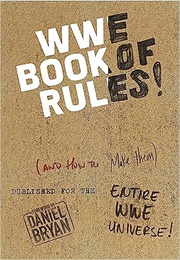 The Official WWE Book of Rules (And How to Break Them) (WWE)