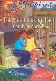 The Matchmaking Pact (Carolyne Aarsen)
