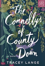 The Connellys of County Down (Tracey Lange)