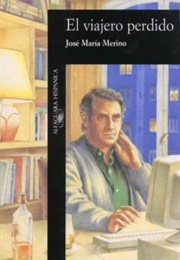 El Viajero Perdido (José María Merino)