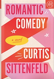 Romantic Comedy (Curtis Sittenfeld)