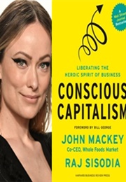 Olivia Wilde: Conscious Capitalism (John MacKey and Raj Sisodia)