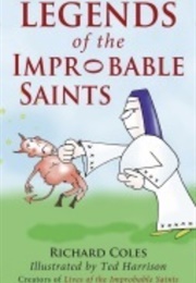 Legends of the Improbable Saints (Richard Coles)