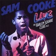 Live at the Harlem Square Club - Sam Cooke