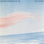 Grover Washington, Jr. - Skylarkin'