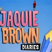 The Jaquie Brown Diaries
