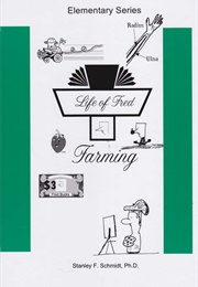 Life of Fred: Farming (Schmidt, Stanley F.)