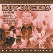 Hi-Ho Silver - Roy Rogers