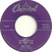 Can't I - Nat King Cole