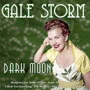 Dark Moon- Gale Storm