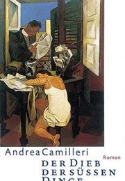 Der Dieb Der Süßen Dinge (Andrea Camilleri)