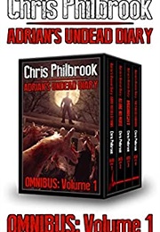 The Adrian's Undead Diary Omnibus: Vol. 1 (Chris Philbrook)
