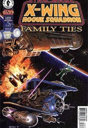 X-Wing: Rogue Squadron (Star Wars); #26-27 -- Family Ties (Michael Stackpole)