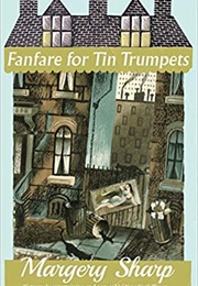 Fanfare for Tin Trumpets (Margery Sharp)