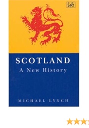 Scotland: A New History (Michael Lynch)