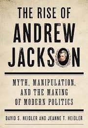 The Rise of Andrew Jackson (Heidler)