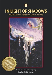 In Light of Shadows (Kyōka Izumi)