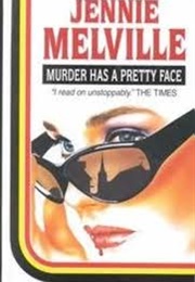 Murder Has a Pretty Face (Jenny Melville)