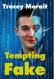 Tempting Fake (Tracey Morait)