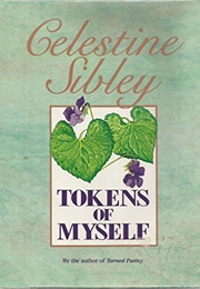 Tokens of Myself (Celestine Sibley)