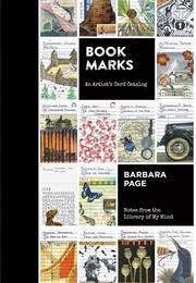 Book Marks: An Artist&#39;s Card Catalog (Barbara Page)