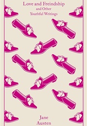 Love and Freindship and Other Youthful Writings (Jane Austen)