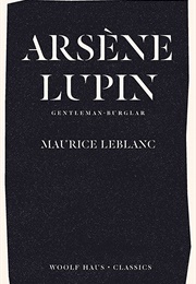 Arsène Lupin, Gentleman-Burglar (Leblanc; Trans. by Morehead)