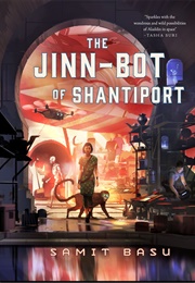 The Jinn-Bot of Shantiport (Samiti Basu)