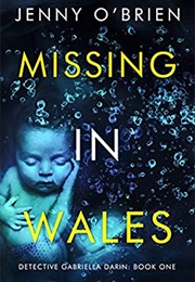 Missing in Wales (Jenny O&#39;Brien)