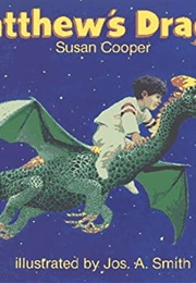 Matthew&#39;s Dragon (Susan Cooper)