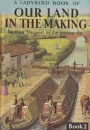 Our Land in the Making - Book 2 (Richard Bowood)