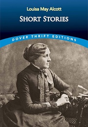 Short Stories (Louisa May Alcott)