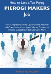 How to Land a Top-Paying Pierogi Makers Job (Ashley McFadden)