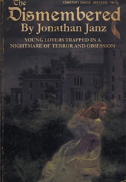 The Dismembered (Jonathan Janz)