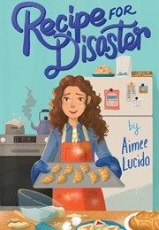 Recipe for Disaster (Aimee Lucido)