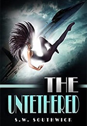 The Untethered (S.W. Southwick)