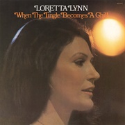 When the Tingle Becomes a Chill (Loretta Lynn, 1976)